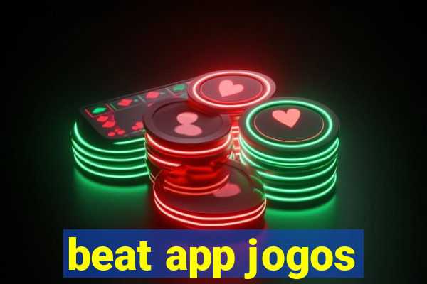 beat app jogos